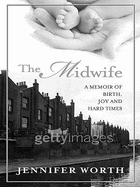 The Midwife - Worth, Jennifer