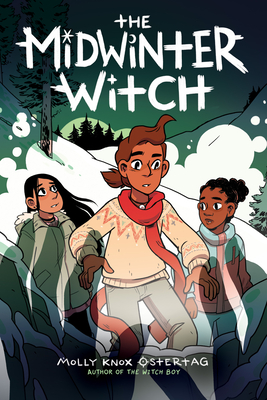 The Midwinter Witch: A Graphic Novel (the Witch Boy Trilogy #3) (Library Edition) - Ostertag, Molly Knox