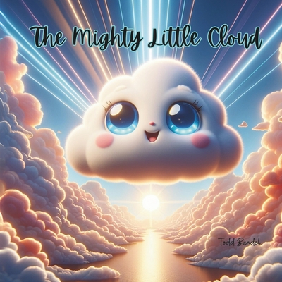 The Mighty Little Cloud - Bandel, Todd