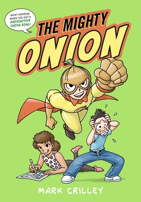 The Mighty Onion - Crilley, Mark