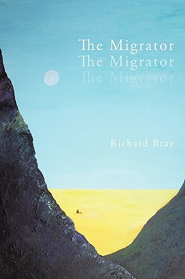 The Migrator - Bray, Richard