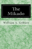 The Mikado: Or The Town of Titipu