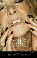 The Milf Anthology: Twenty-One Steamy Stories
