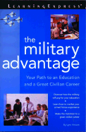 The Military Advantage: Your Path to an Education and a Great Civilian Career