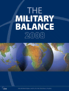 The Military Balance 2008 - International Institute for Strategic Studies (Creator)