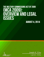 The Military Commissions Act of 2009 (MCA 2009): Overview and Legal Issues