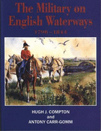 The Military on English Waterways, 1798-1844