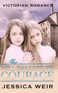 The Mill Daughter's Courage