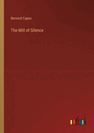 The Mill of Silence