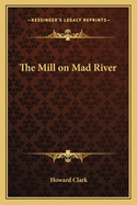 The Mill on Mad River