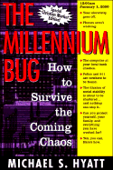 The Millennium Bug: How to Survive the Coming Chaos - Hyatt, Michael