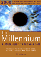 The Millennium: The Rough Guide - Hanna, Nick
