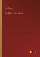 The Miller of Old Church