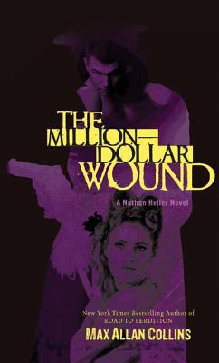 The Million-Dollar Wound - Collins, Max Allan