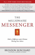 The Millionaire Messenger - Burchard, Brendon