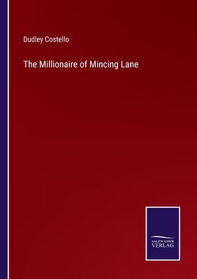 The Millionaire of Mincing Lane - Costello, Dudley