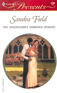 The Millionaire's Marriage Demand - Field, Sandra
