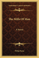 The Mills Of Man