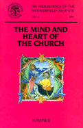 The Mind and Heart of the Church: Papers Presented at a Conference Sponsored by the Wethersfield Institute, New York City, September 20, 1991