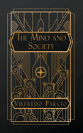 The Mind and Society: Volume I