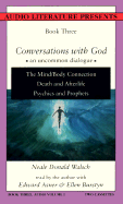 The Mind Body Connection, Vol. 1, Book 3: Death and Afterlife, Psychics and Prophets