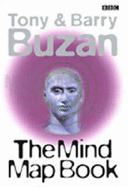 The Mind Map Book: Radiant Thinking - Major Evolution in Human Thought - Buzan, Tony, and Buzan, Barry