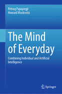 The Mind of Everyday: Combining Individual and Artificial Intelligence