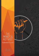 The Mindful Activist: Exploration Journal