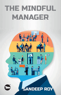 The Mindful Manager