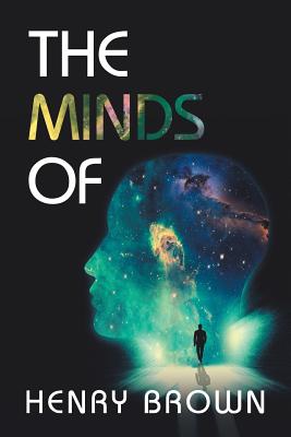 The Minds Of - Brown, Henry