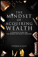 The Mindset of Acquiring Wealth
