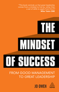 The Mindset of Success: From Good Management to Great Leadership