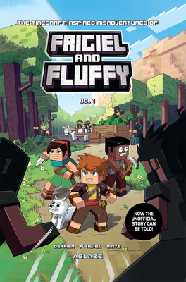 The Minecraft-Inspired Misadventures of Frigiel and Fluffy Vol 1 - Derrien, Jean-Christophe, and Frigiel, and Minte