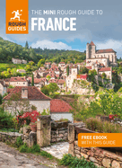 The Mini Rough Guide to France: Travel Guide with eBook