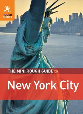 The Mini Rough Guide to New York City - Dunford, Martin, and Keeling, Stephen, and Rosenberg, Andrew