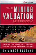 The Mining Valuation Handbook 4e: Mining and Energy Valuation for Investors and Management