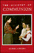 The Ministry of Communion