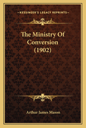 The Ministry Of Conversion (1902)