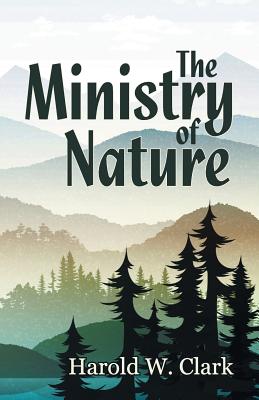 The Ministry of Nature - Clark, Harold W