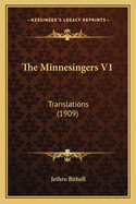 The Minnesingers V1: Translations (1909)