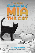 The Minor Adventures of Mia the Cat