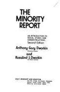 The Minority Report: An Introduction to Racial, Ethnic, and Gender Relations - Dworkin, Rosalind J, Ph.D.