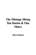 The Mintage (Being Ten Stories & One More)