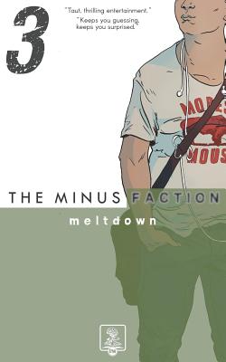 The Minus Faction - Episode Three: Meltdown - Wayne, Rick