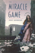 The miracle game - Skvoreck, Josef