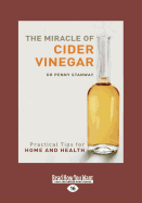 The Miracle of Cider Vinegar