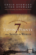 The Miracle of Freedom: Seven Tipping Points That Saved the World