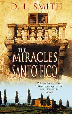 The Miracles Of Santo Fico - Smith, D.L.