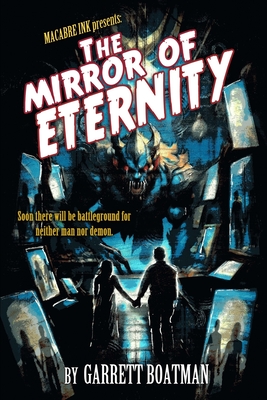 The Mirror of Eternity - Boatman, Garrett