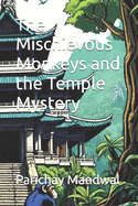 The Mischievous Monkeys and the Temple Mystery